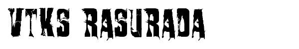 VTKS Rasurada font preview